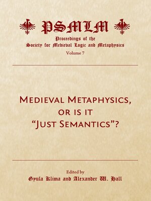 cover image of Proceedings of the Society for Medieval Logic and Metaphysics, Volume 7